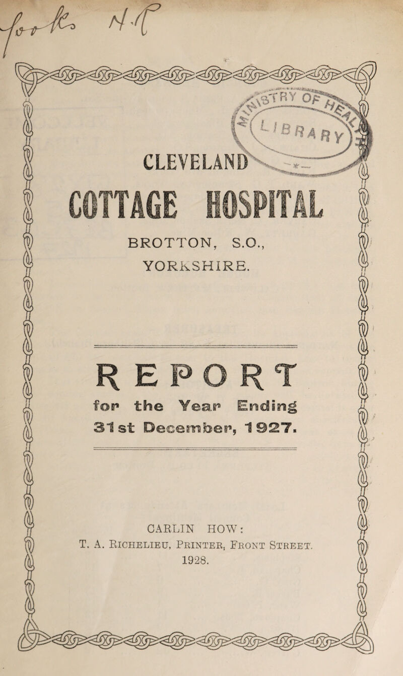 BROTTON, S.O for* the Year® Ending 31st December1, 1 ©ST CARLIN HOW: T. A. Richelieu, Printer, Front Street 1928. r A ^'tl _ •'r'