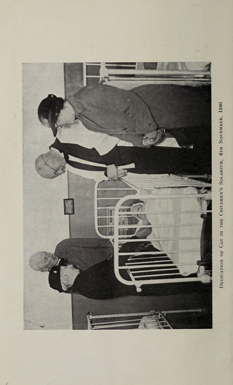 Dedication of Cot in the Children’s Solarium, 6th November, 1940