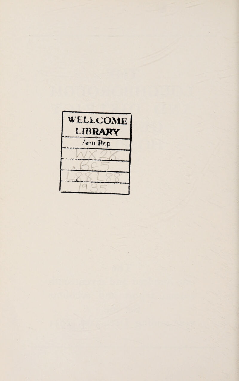 WELLCOME library l**Vi fi’^rrvKrv / r*f ' y+* -vi A a Ml Hf p A . wL u* / J' ft i -’*^V -Vy _ ' ”