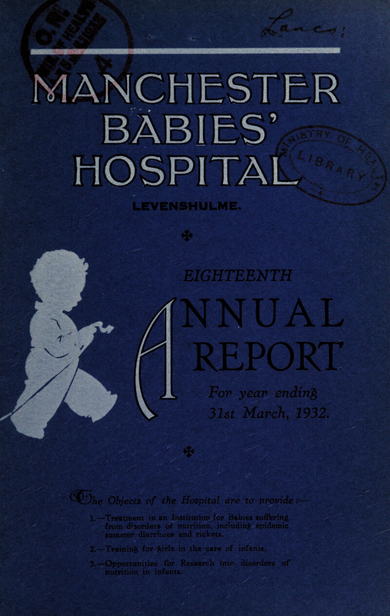 INSHULME. - *> Vft-tJSbv V: . V -r- ** . _ O f. vj. SKSk3«r For year ending 31st March, 2932. the Hospital are to provide: in an Institution for Babies suffering from disorders of nutrition, including epidemic summer diarrhoea and rickets. —Training for girls in the care of infants. 3.—Opportunities for Research into disorders of nutrition in infants. grfS ■-/v