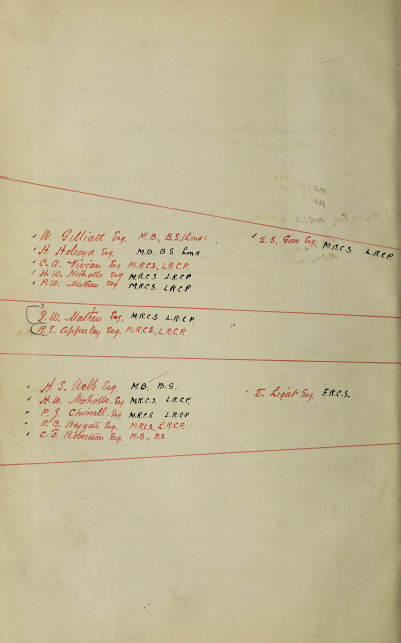 'fa tfM'cOt fcf. ' JS- (djlc/l/rf- fcf. M-ft. ft S £a\cf ' ft ft- ^fUrr'ctox £>f A7-/?,r.s.i Lff.c.ft /A), ff^Co /*?/?.{ S A.ft C ft * ftU/. ^Mcu/fcw ?°f ry./PA’s. ^y/a/rfuo $°f. Mft.c.s a.ft. c r> Zo^_ W. ft.CS.^l /f C ft / s, Gcqq a* .: ,/■ frui <. y/ S. foM ty. fre>. k -s. ' J/-Mu. c.5. 1-rr.c.f' ' P.'J. c/unotl#.fy M.e.rs l.ft.Cf  ft ft. /+4yf<Ut £>f. /Vft£x£n-CP. * C. J. ft!,ff&t/l/looyi M/-B., B.s. fil &fa/~ %>a £/?.C.S,