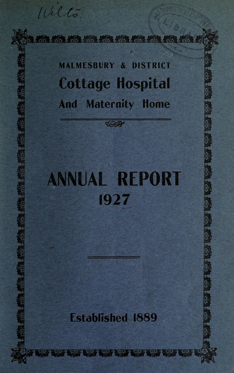 Cottage Hospital And Maternity Home =-== ANNUAL REPORT Established 1889