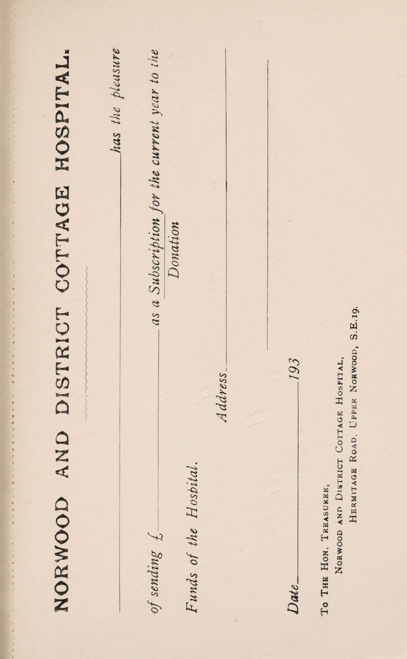 NORWOOD AND DISTRICT COTTAGE HOSPITAL, to X to *3 si to <0 tO <50 8 8 8 a c* -8 o 8 o • ^ **»» <o <0 s r^) to 8 8 o * T>i 8 o Q i to to 8 r8* o> 8 ~K* «0 O a: S3 to -vs, ^0 .§ 0 to 8 Co 8 8 k ■8 Q x « X D c/j < W X H z o ffi w x H o H Norwood and District Cottage Hospital, Hermitage Road, Upper Norwood, S.E.19.