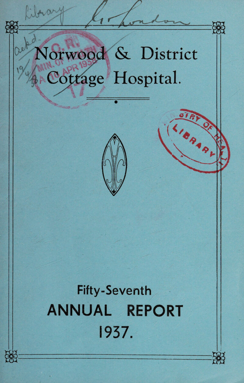 & District Hospital, Fifty-Seventh ANNUAL REPORT