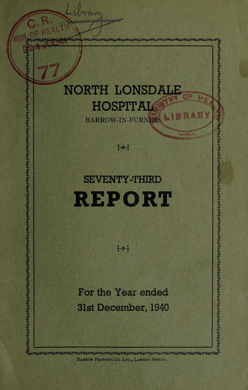 NORTH LONSDALE BARROW-IN SEVENTY-THIRD Barrow Printing Co. Ltd., Lawson Street.