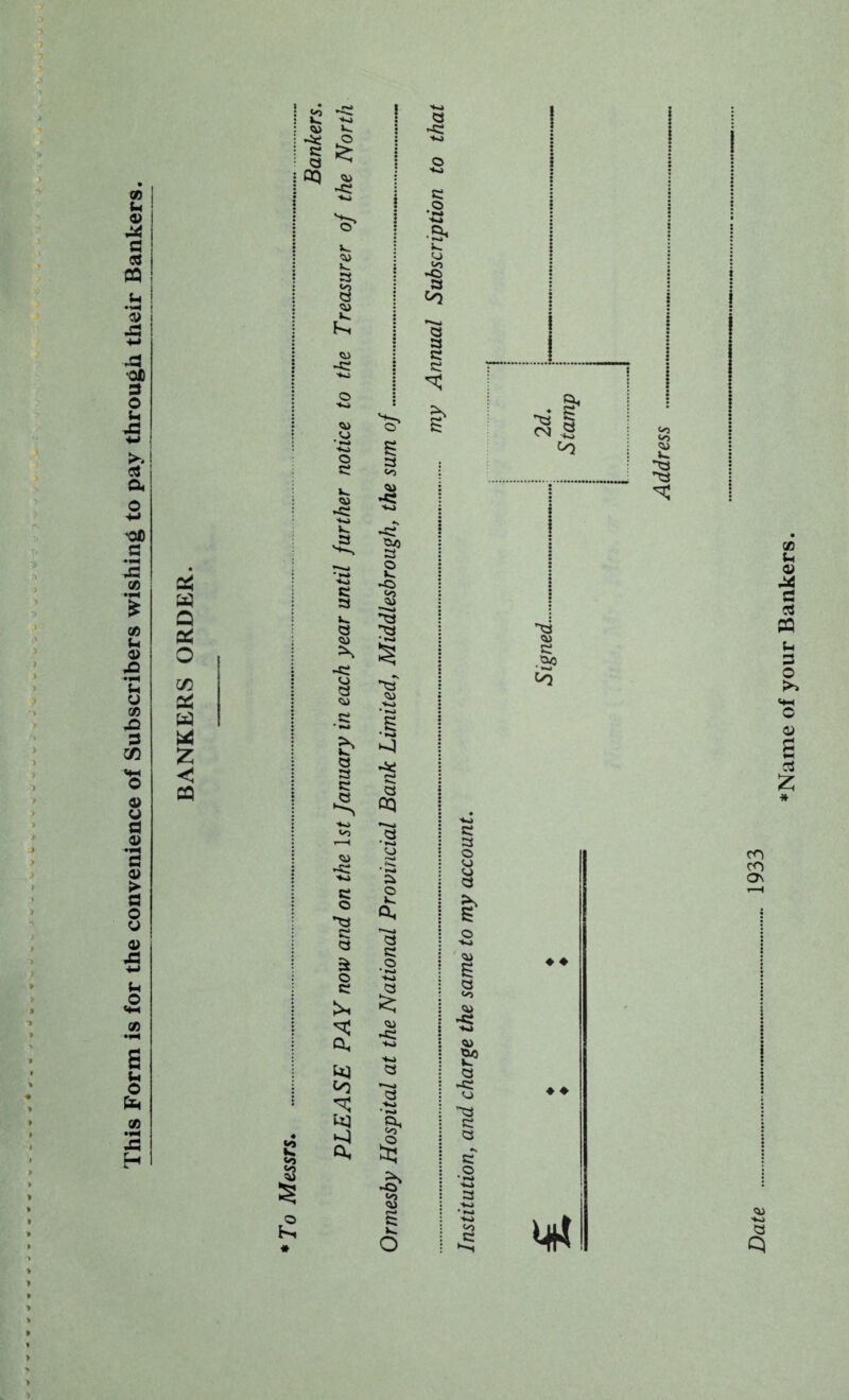 This Form is for the convenience of Subscribers wishing to pay through their Bankers 5 i a > I i I I £ Q O cc as £ cq £ -ae c a QQ £ <4> V. © © Kh <u Ck> © • *-> v» o c; vj c 3 fc» © © © a © 2 o K. v» VJ -© © O © c a © >* O, fcq to tq Q, i : ! t : i <0 © *T3 3 I { ! * CO CO On i : i : : © © Q > Name of your Bankers.