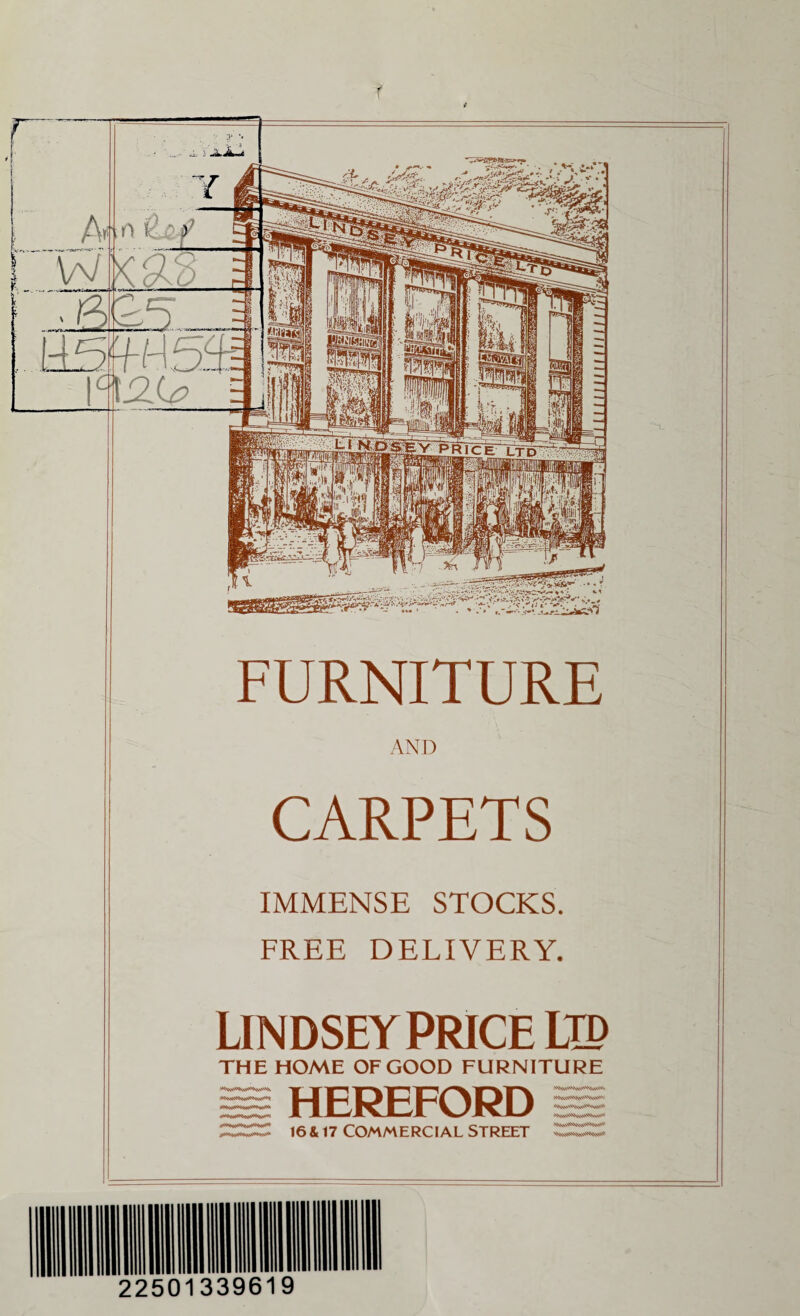 FURNITURE AND CARPETS IMMENSE STOCKS. FREE DELIVERY. LINDSEY PRICE LLP THE HOME OF GOOD FURNITURE HEREFORD