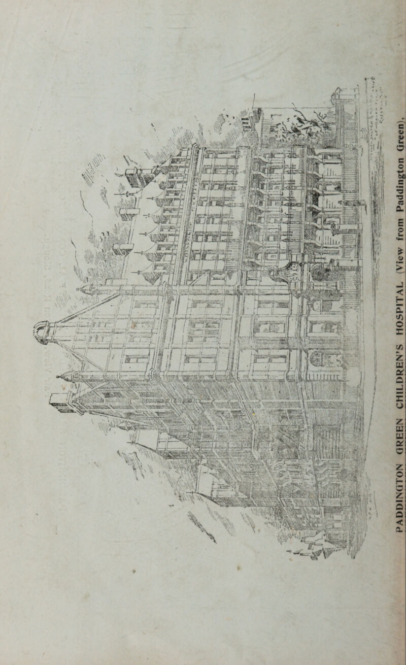 .jyfe.vnjA , jfcf; NVS«ssi:^>MWSifik^W *w*lf’ PADDINGTON GREEN CHILDREN'S HOSPITAL (View from Paddington Qreen)
