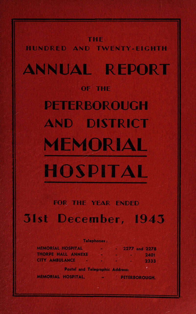 Y-EICHTH v^4'- ;••- • ■ Vi \ • ' 1 Y •„ •'••? ' ?•••-• - *'1‘“ •- ’•'•*' «**•• &$£. > A:,YV mm ■M ■ i§pg < I Hfr* - a- «/,i v-;n-v i [rft i Yi ,.:i :W) ;-.it,7. ; ,,; Vvf lYtisis Mi I YEAR ENDED Telephone* MEMORIAL HOSPITAL THORPE H; CE ■ j rwstal and Telegraphic MEMORIAL HOSPITAL, : || V;, 'll £■'£$'. /' r. ’ 1 I—... I,.... iVSft ■' - ?s : *,:•'• VI,, • *..' ,\v'-v> ■/■ •••• V, •,»' 'mu 1277 and 2278 2401 2333 TERBOROUGH. WSl