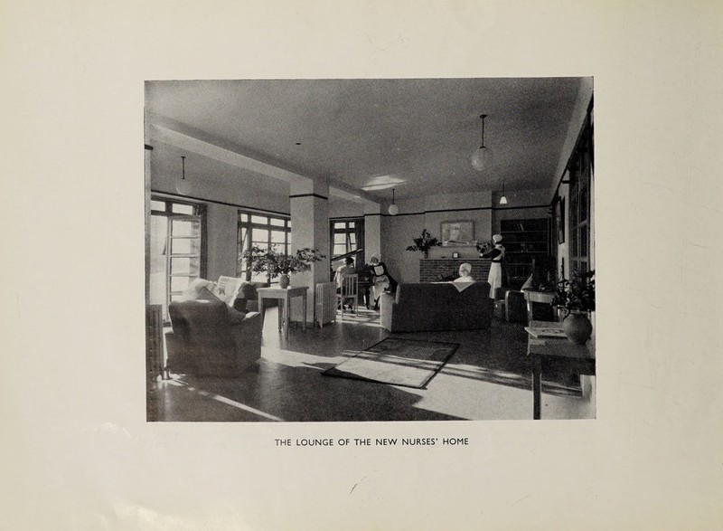 THE LOUNGE OF THE NEW NURSES’ HOME /