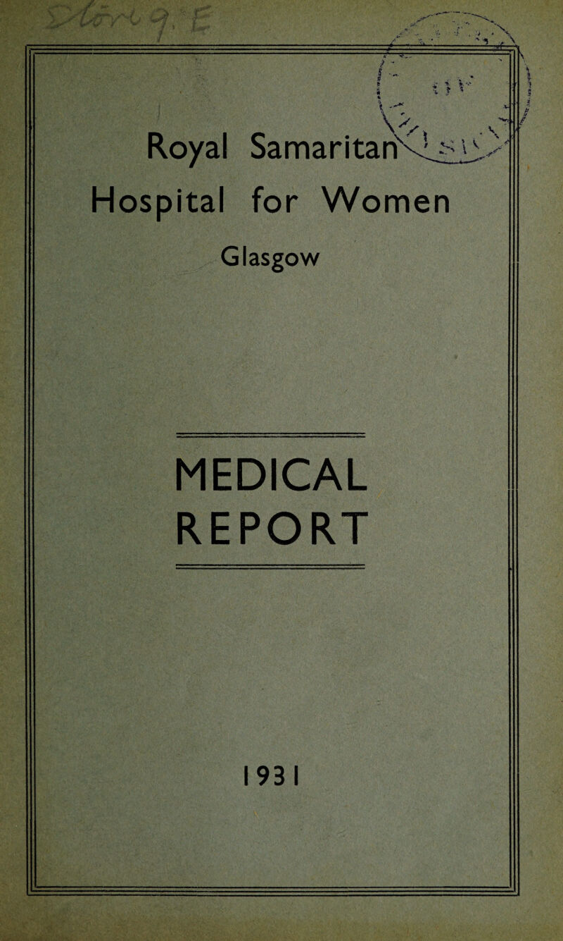 Hospital for Women Glasgow MEDICAL REPORT 1931