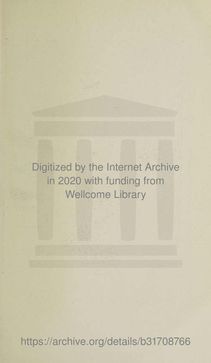 Digitized by the Internet Archive in 2020 with funding from Wellcome Library