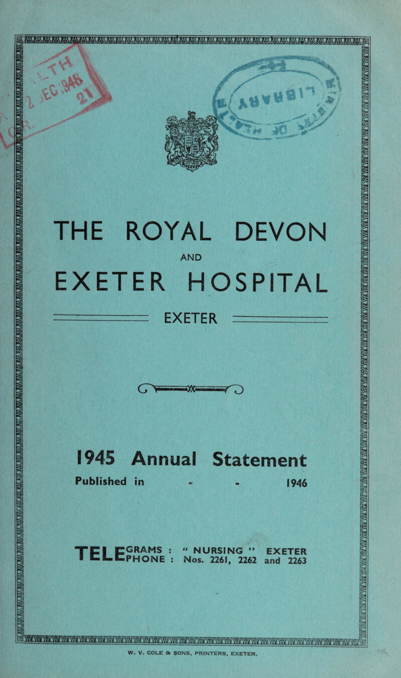 ROYAL DEVON AND EXETER HOSPITAL Statement Published in GRAMS PHONE “ NURSING ” EXETER Nos. 2261, 2262 and 2263