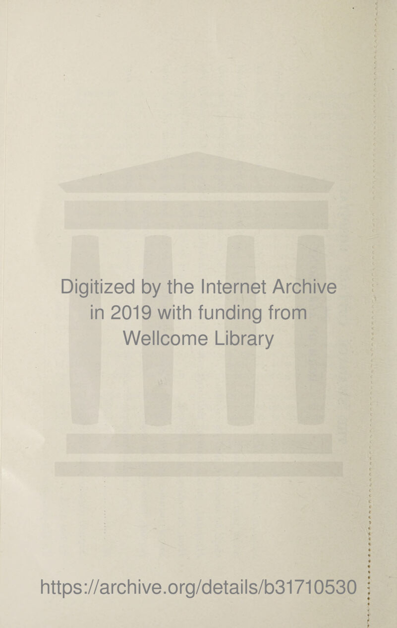 \ Digitized by the Internet Archive in 2019 with funding from Wellcome Library