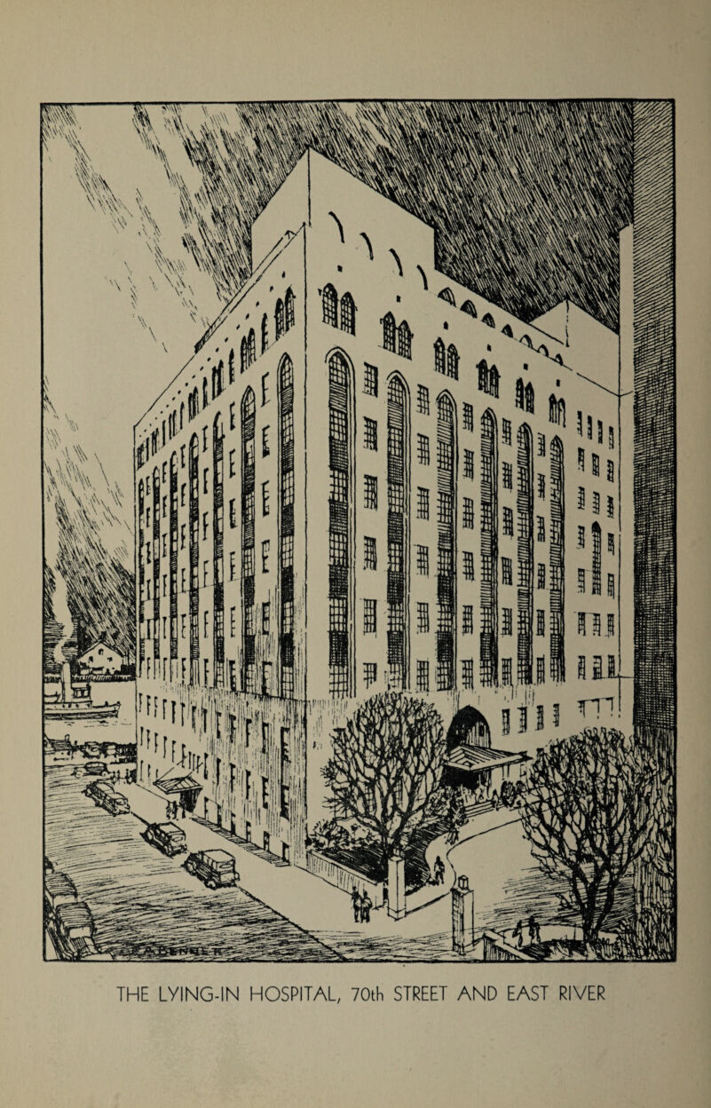 THE LYING-IN HOSPITAL, 70th STREET AND EAST RIVER