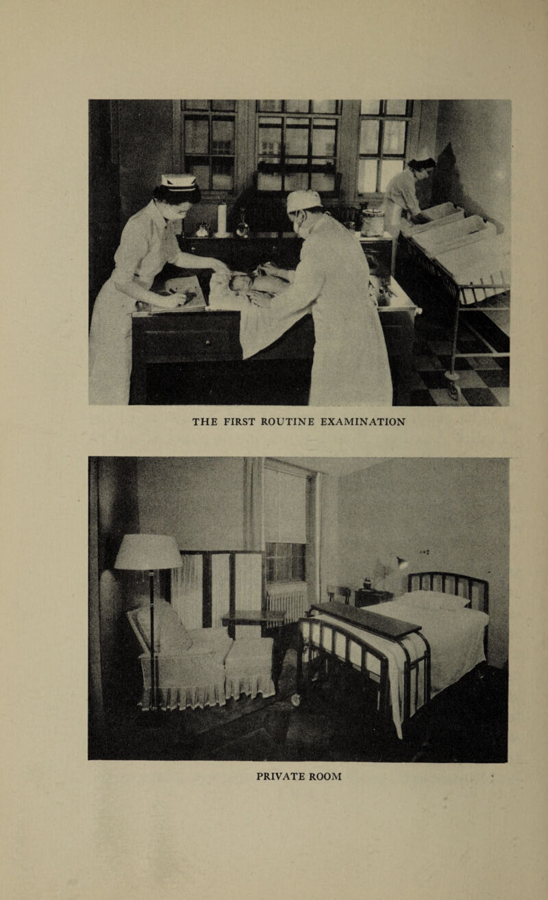 THE FIRST ROUTINE EXAMINATION PRIVATE ROOM