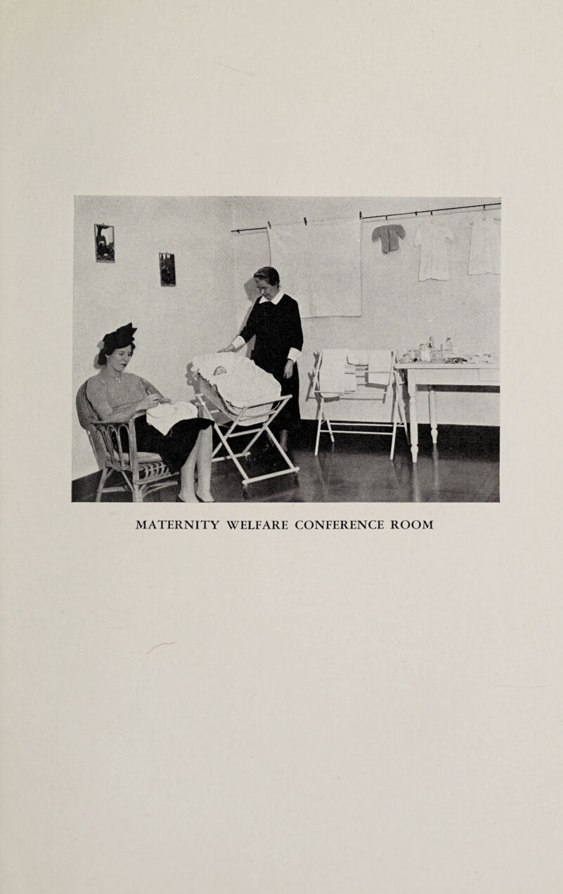 MATERNITY WELFARE CONFERENCE ROOM