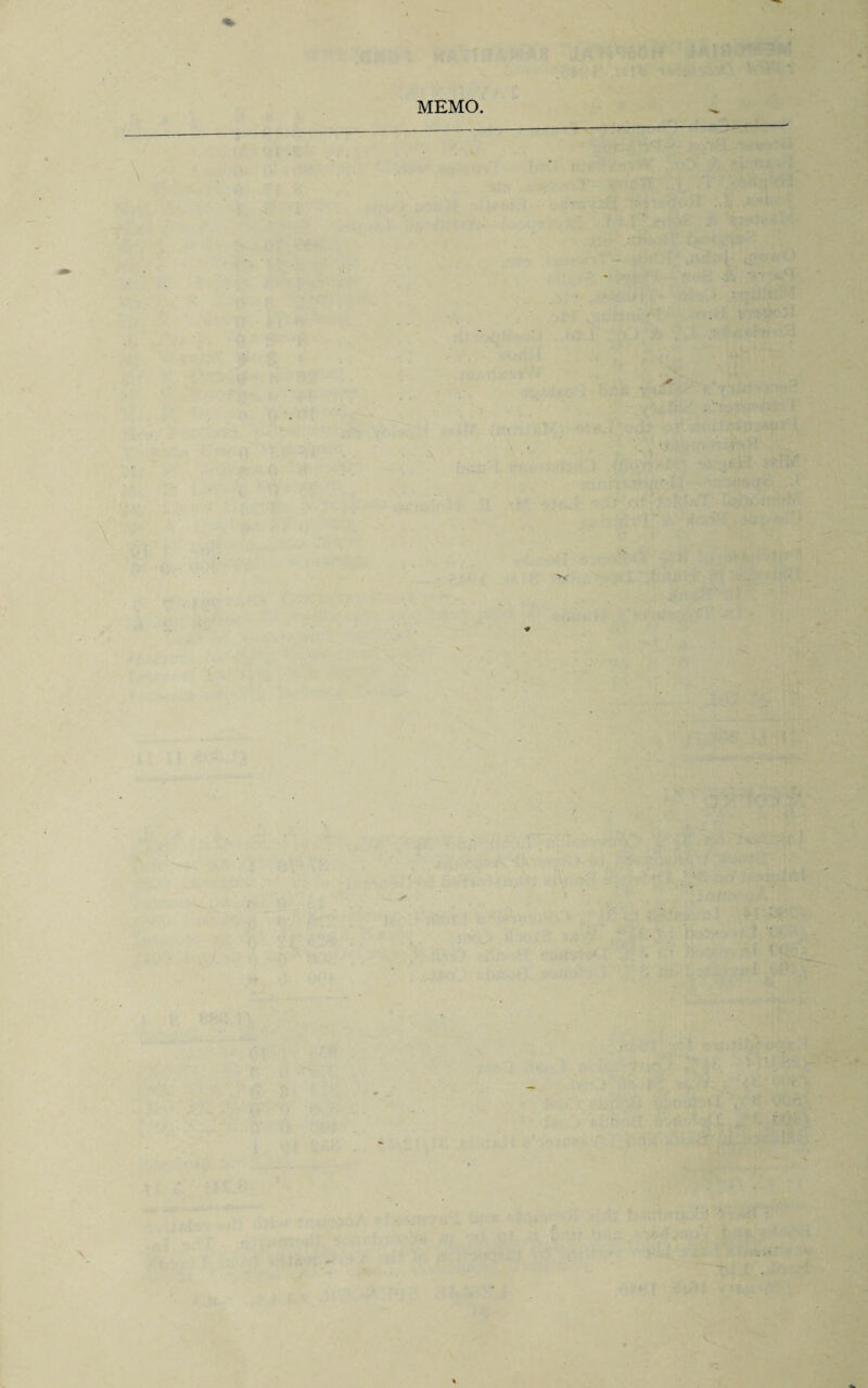 MEMO. — '\ M I S ! . ■ - ■ • •• • ' ; r . •' .