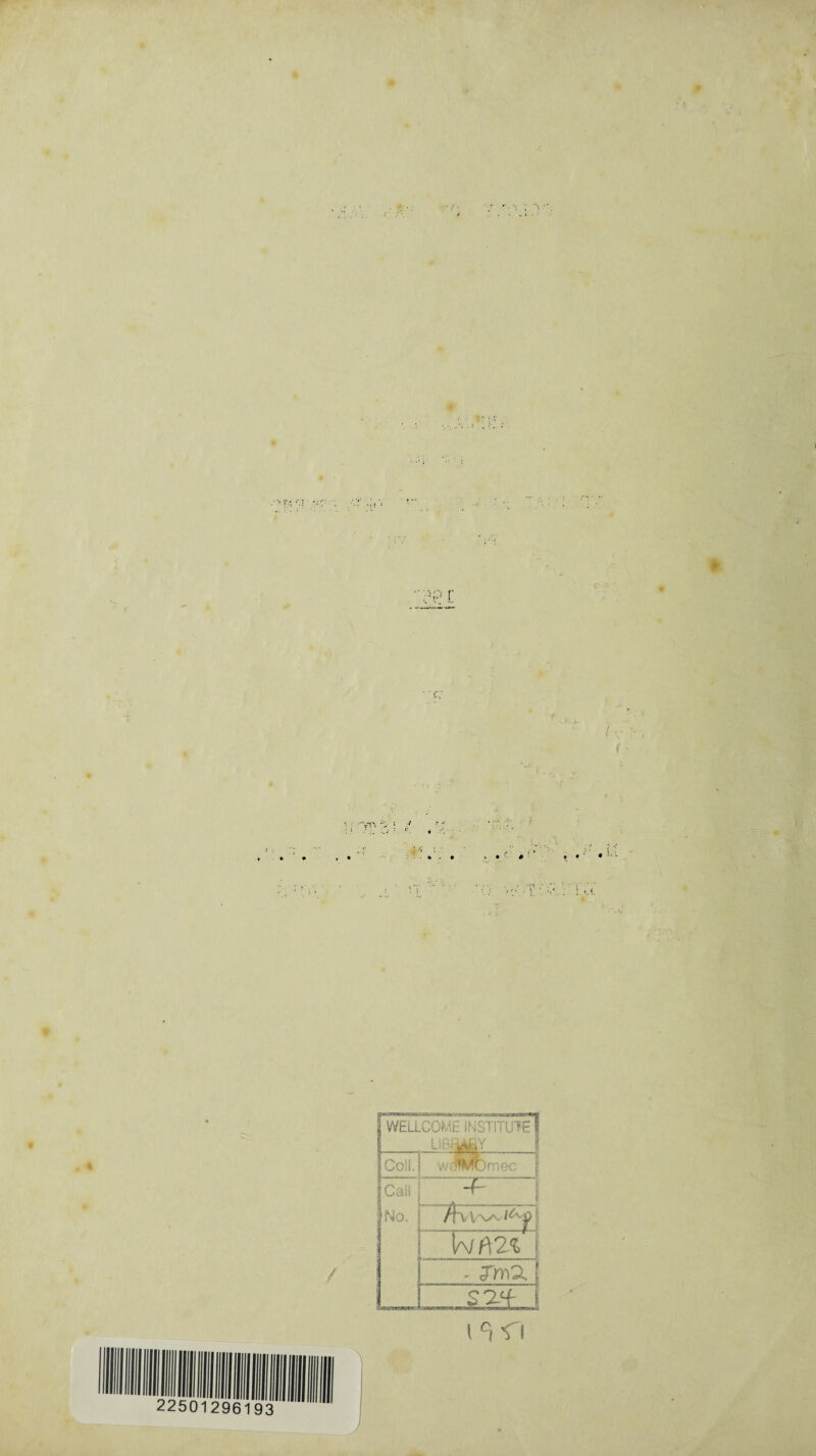 ■f ^j*jns«SMsaa!u&u.vv•:• .>3sarau • ^swaranMWMlVU WELLCOME INSTITUTE 1 LIBMY ! Col!. wd’Mbmec f Cali No. -+— r /f\ i^i*y | I ( - Jm2, f S£LJ I ci -Tl