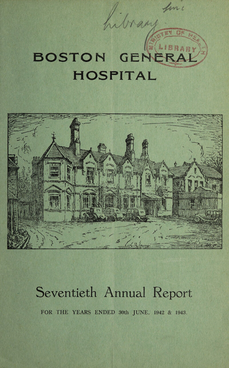 y .z fM viazv / zz- I BOSTON GEN HOSPITAL 'SumoiBj foni wU'iiiTi, Seventieth Annual Report