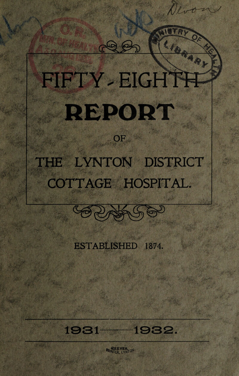 THE LYNTON DISTRICT ... v , j.y*>#*>''.?■ ./r COTTAGE HOSPITAL. ESTABLISHED 1874