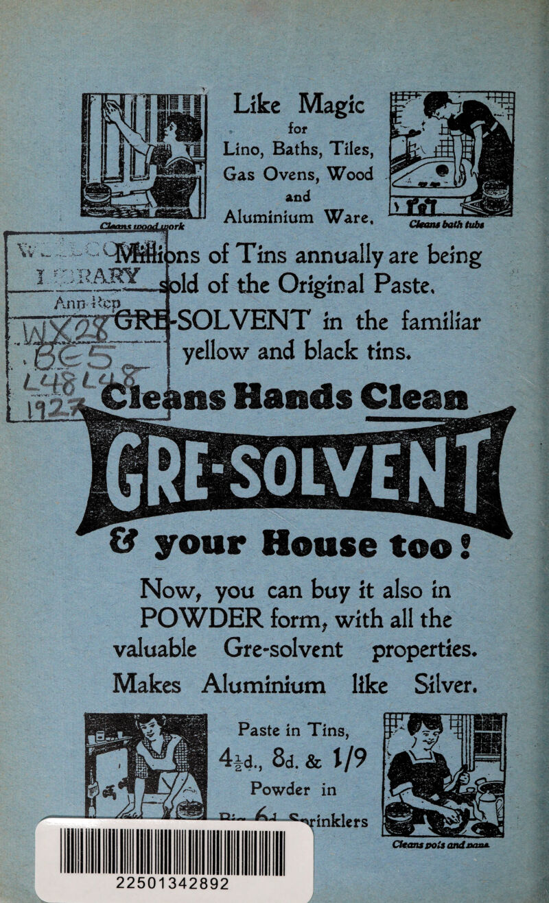 t. Like Magic for Lino, Baths, Tiles, Gas Ovens, Wood and Aluminium Ware. Cleans bath tubs of Tins annually are being of the Original Paste, VENT in the familiar yellow and black tins. Now, you can buy it also in POWDER form, with all the valuable Gre-solvent properties. Makes Aluminium like Silver. Paste in Tins, 4|d., 8d. & t/9 Powder in ^pinkiers Chans pois and nan*. 22501342892 FRTF