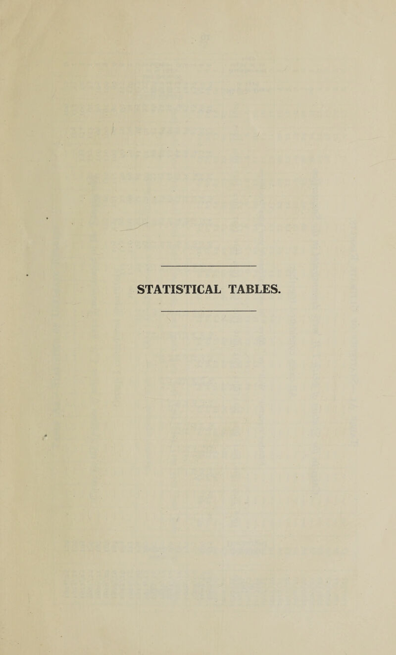 STATISTICAL TABLES.