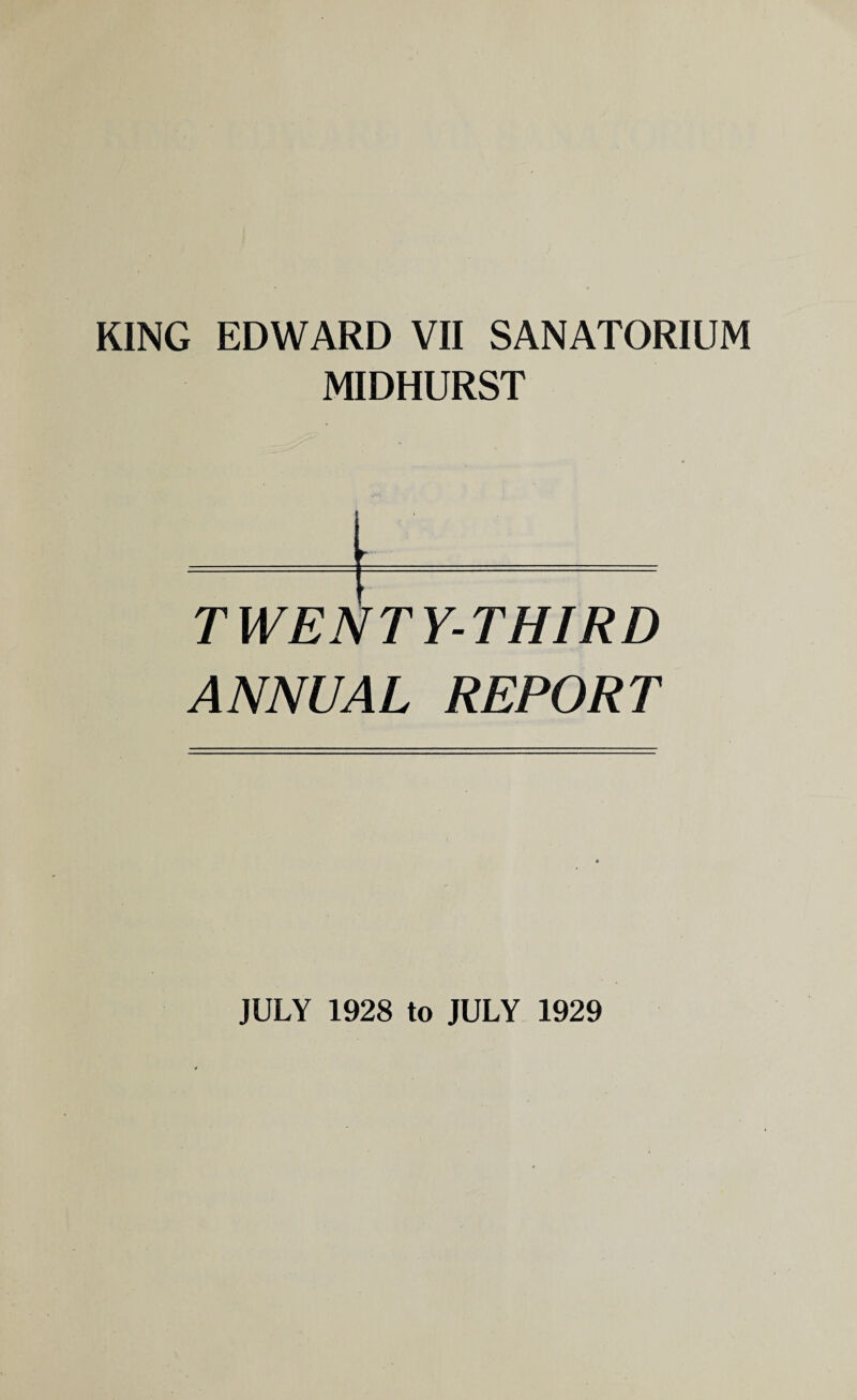 MIDHURST TWENTY-THIRD ANNUAL REPORT