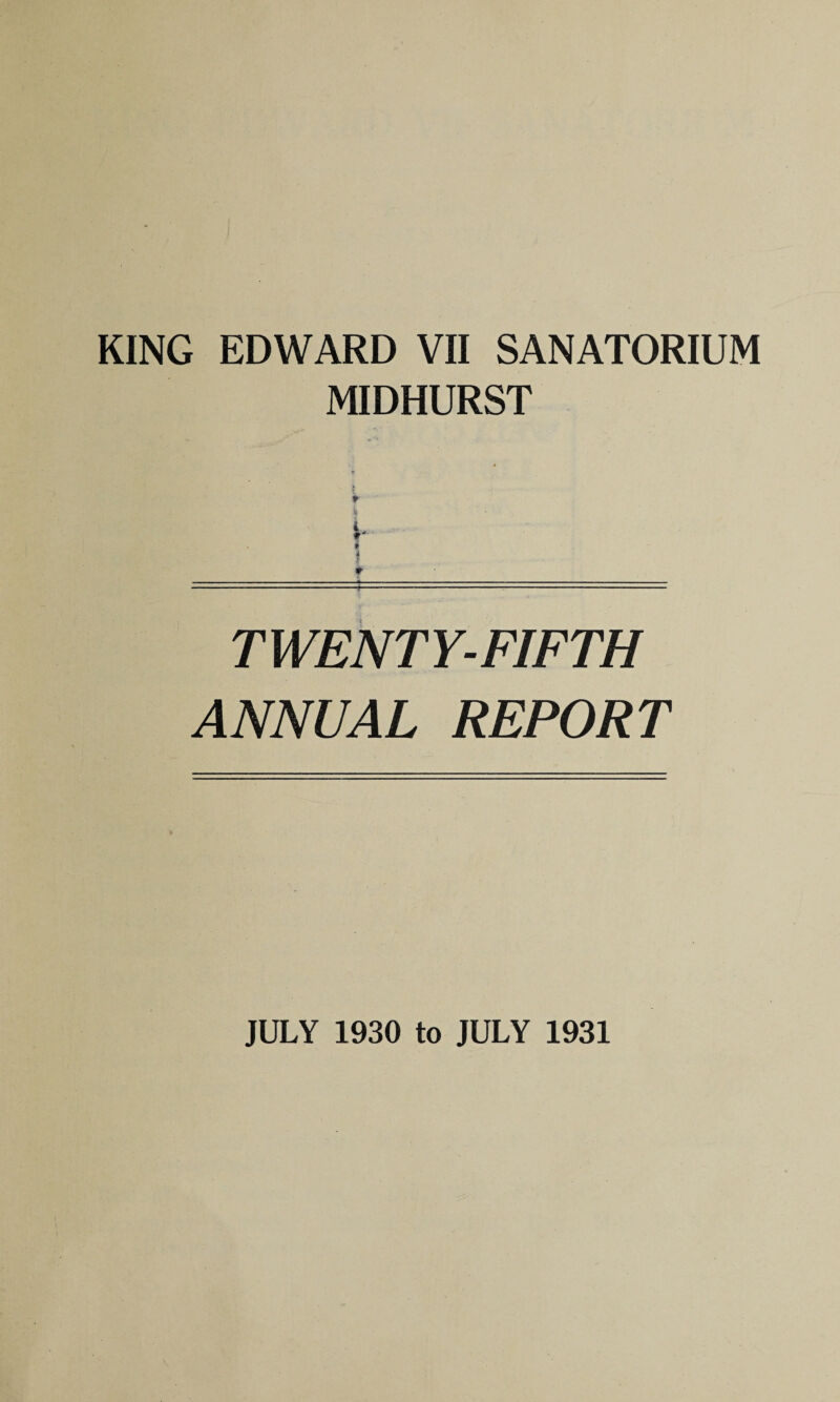 MIDHURST TWENTY-FIFTH ANNUAL REPORT