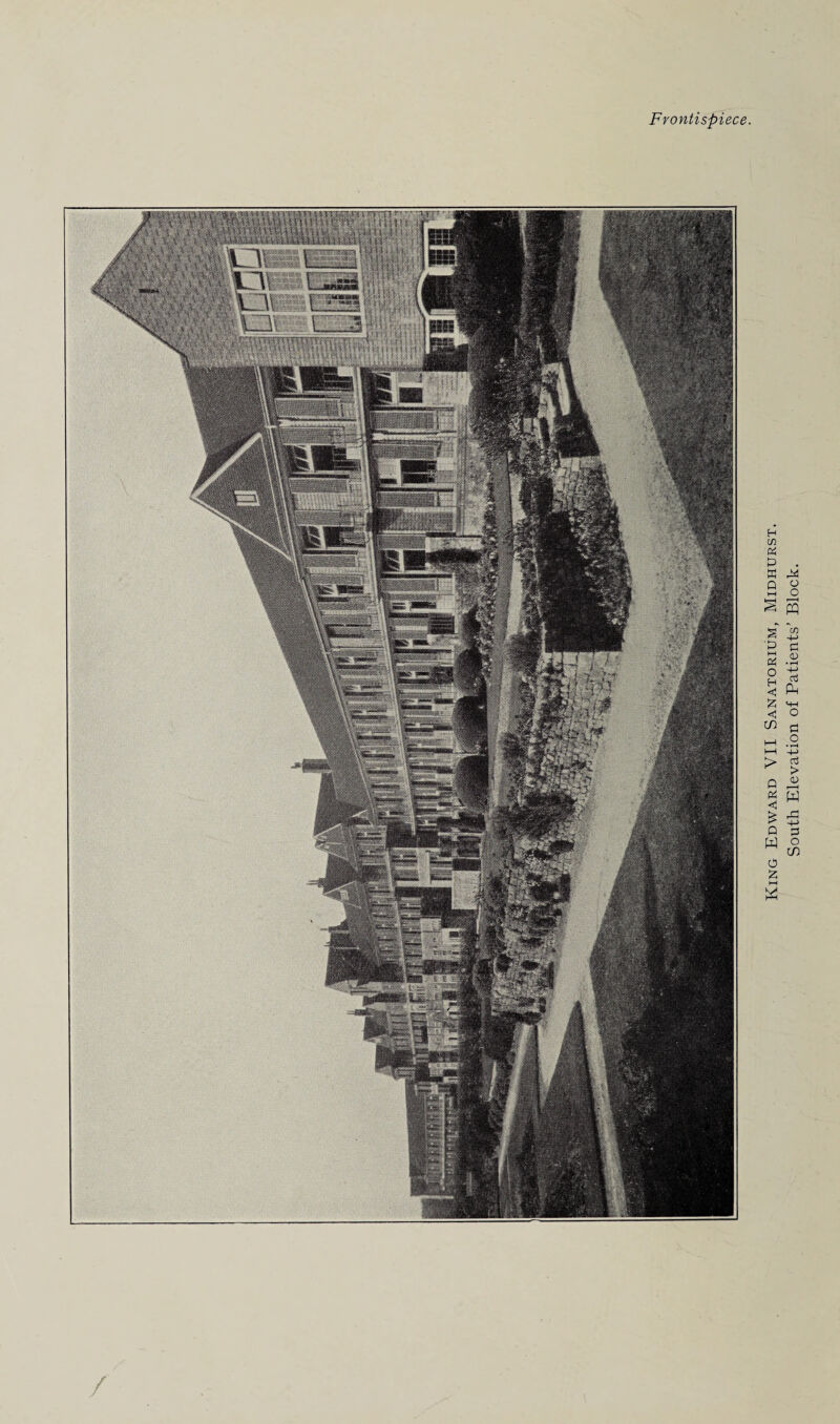 Frontispiece. King Edward VII Sanatorium, Midhurst. South Elevation of Patients’ Block.
