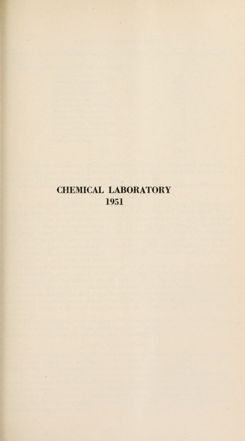 CHEMICAL LABORATORY 1951