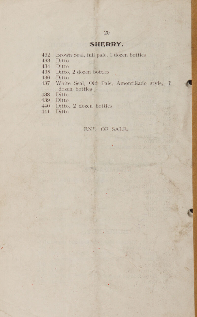 Ditto 20 Ditto Ditto Ditto Ditto OF SALE. 