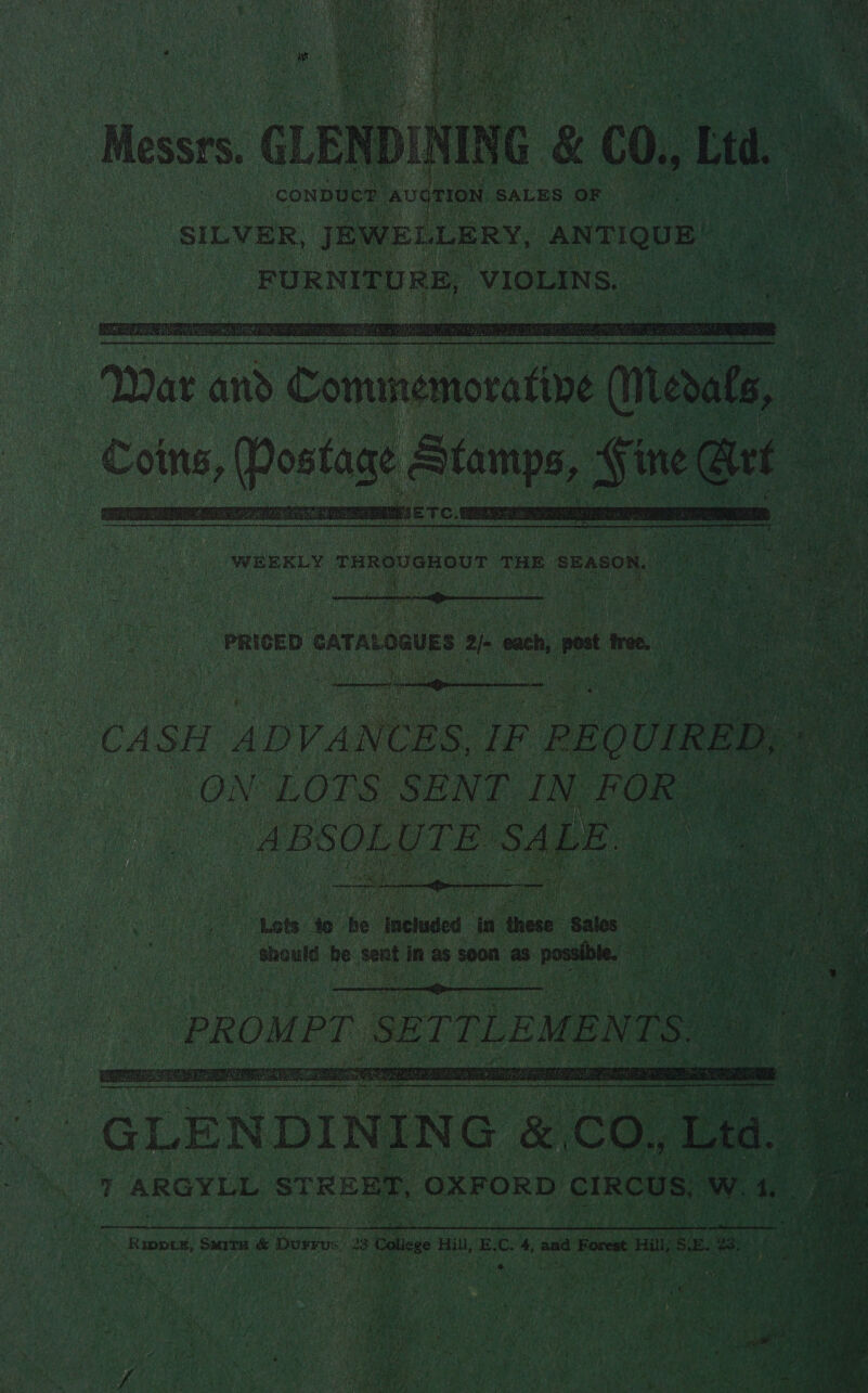             conpuec AUGTION SALES oF bipedal a Mee et a ate 40 be: included in these Sales ‘should he Seat in as soon as possible. #     Bae bake  Ruppix, Suite mone 28 College Hill, EC. 4, and Forest Hl, 5, ac 
