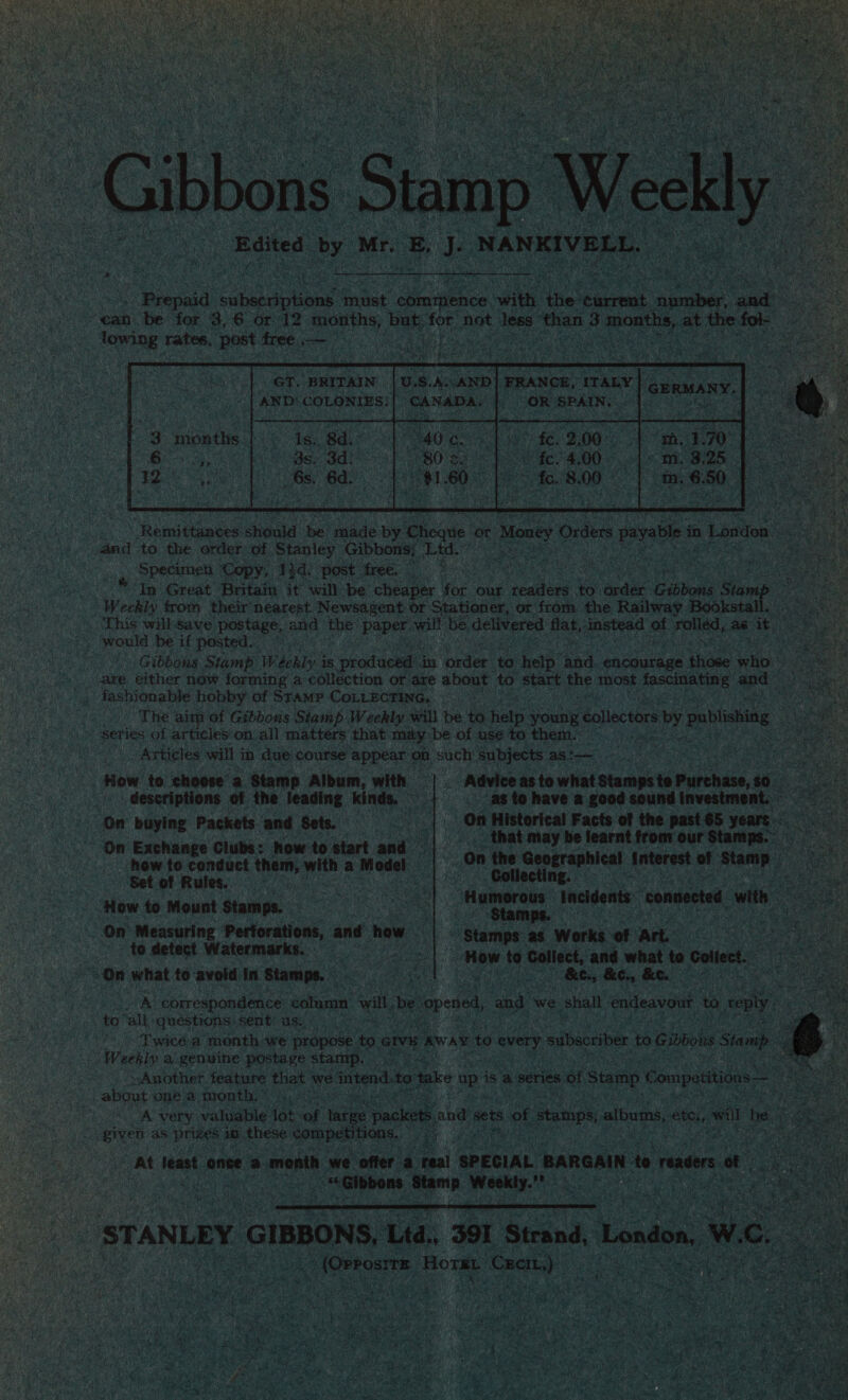  ey aa kK i if et 1   lowing Fates, post tree .— =  Specimen ‘Copy, T}d: post free. would be if posted. How. to choose a Stamp Album, with ve On buying Packets and Sets. how to conduct ari with a Model Set of Rules. How to Mount Stamps. | On Measuring Perforations, and how - to detect Watermarks. On what to avoid in Stamps, to “all questions sent: us, Weekly a genuine postage stamp. about one a month,” - given as prizes am. these competitions. “as to have a good sound investment. On Historical Facts of the past.65 yeare that may be learnt from our Stamps. Collecting. ‘Stamps. nor to Collect, cane what to ee. c., &amp;e., &amp;c. ates   - Sia bh a heen s    