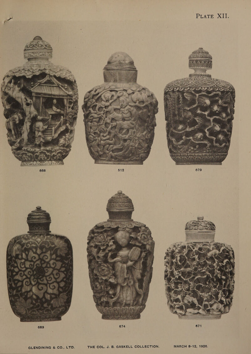 | PLATE XII. se CUM TELE HE 4 FLUE EES TRHASE  683 674 671 GLENDINING &amp; CO., LTD. THE COL. J. B. GASKELL COLLECTION. | MARCH 8-12, 1926. 
