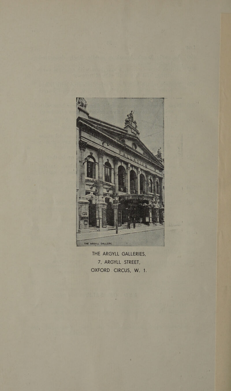  THE ARGYLL GALLERIES, 7, ARGYLL STREET, OXFORD. CIRCUS, W. 1.