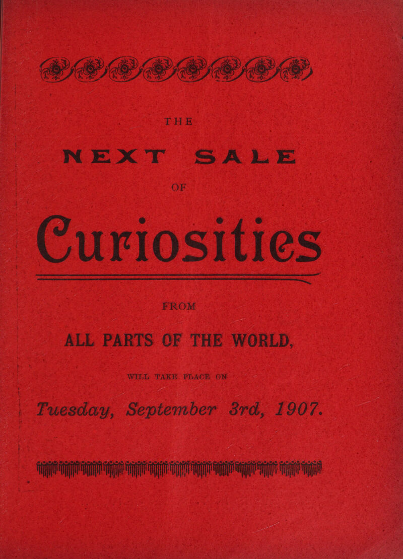  OF Curiosities FROM  ALL PARTS QF THE WORLD, | Fuesday, September 38rd, 1907.