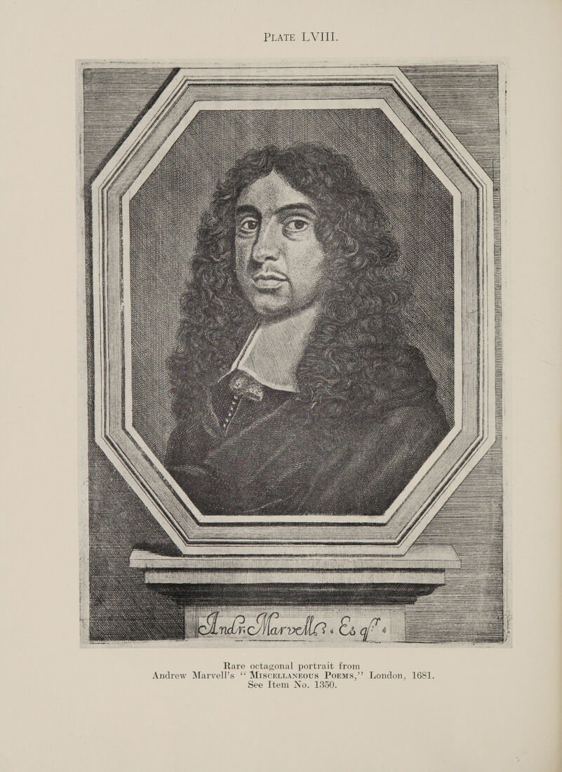 Prave LV...    nee Swe See SEH Ses RRS ERS EER erat EE eR RNS ‘% Aa. 5: si neat S ASS RS i sR Ase: Beene CORE i oe eee Bees    sosshdcecteeenetscs sess oon ainbaec sernomoesaae ebactanneeeecenne     ic aaa : i. See cesece crite ecemsctene teeter ere rereersceeeeereeeieene ter See ese Berane = = , eae Ese ae . sogeesscsrengan ris anes  Rare octagonal portrait from Andrew Marvell’s ‘‘ Miscenuangous Porms,’’ London, 1681. See Item No. 1350.