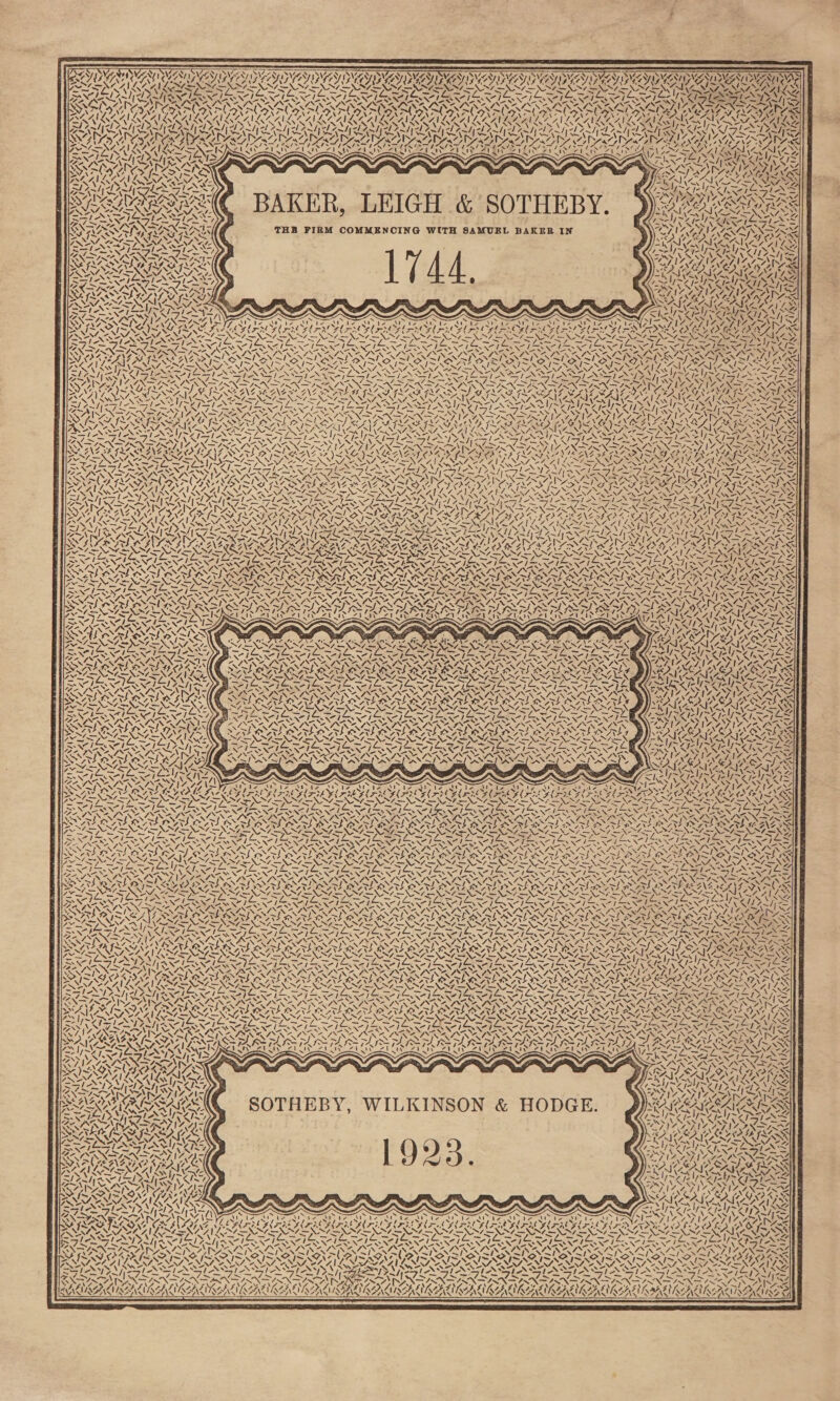 S/S / YH: NPA SN “ 3 hy Ss \ ie ee Al \ 4 i vA \ 4 BAKER, LEIGH &amp; SOTHEBY. THB FIRM COMMENCING WITH SAMUEL BAKER IN , 7! . 4 ista VARA RX 7 > FA <S y KohhlK \ ' end f =, x ve N N _ ~n ~ Py Ae 7 \ ay) it ' A : Pare ray a z PL A ” =n 5 baer 4 74 (2 fe 7 ANS ~ Ng 2) ara re PR 2 WAS iS —yY pm: 4, VARA NORAS UA RENIN Sy OS ¥ / keg “* fa RC tN. Noe KON Ye SoH (EAN SVD SSINS: AD. =A ” \ | Aly SN Bre ‘ee NA VA TEI TL eT! RL gy hag fay Oy INC Ye FERNS oA Ven FUL XN y, % AY LNA Ay = NA. cAoA A Vay AY SN ies “<4 wc a \ AANA, VL ALT TERT. = rea TAS RI s fp SANZ ONNI ENNIS PEs = = an aie ON DN . CO NO a D3 eA atty ns ws PICS Be Nae PASSA VON LVF ILLS LNT I LNE PEN EIN SEUNG LN NT ENN SNSZENANT SS YS aay Pah das ap ate Ne pas a y Nos NINOS x a Cel boat eel bord) ~ NAS PFET AS S, ~/ Ae GUS 7 POAT ary) Nz YY ON = va - - z am 4 A Cy i TL FS cs ~ ~ ~ PIVLAP LS AIS ests ASC GAL ate _ as S/S ae 74 Phas K ~ “es a a \ ‘ AY one t >) ANS ASS ~~ ws Y BS yox ERE Ai ZIXS | — pita — eh ‘Ant KS y 447 etd 4 % ay 2 aN X S Al > — af yeas s ray y PRAUAKAIA N ry AN ILIKE! Ke Q7¢ aN Z AAS RL? “as ~  