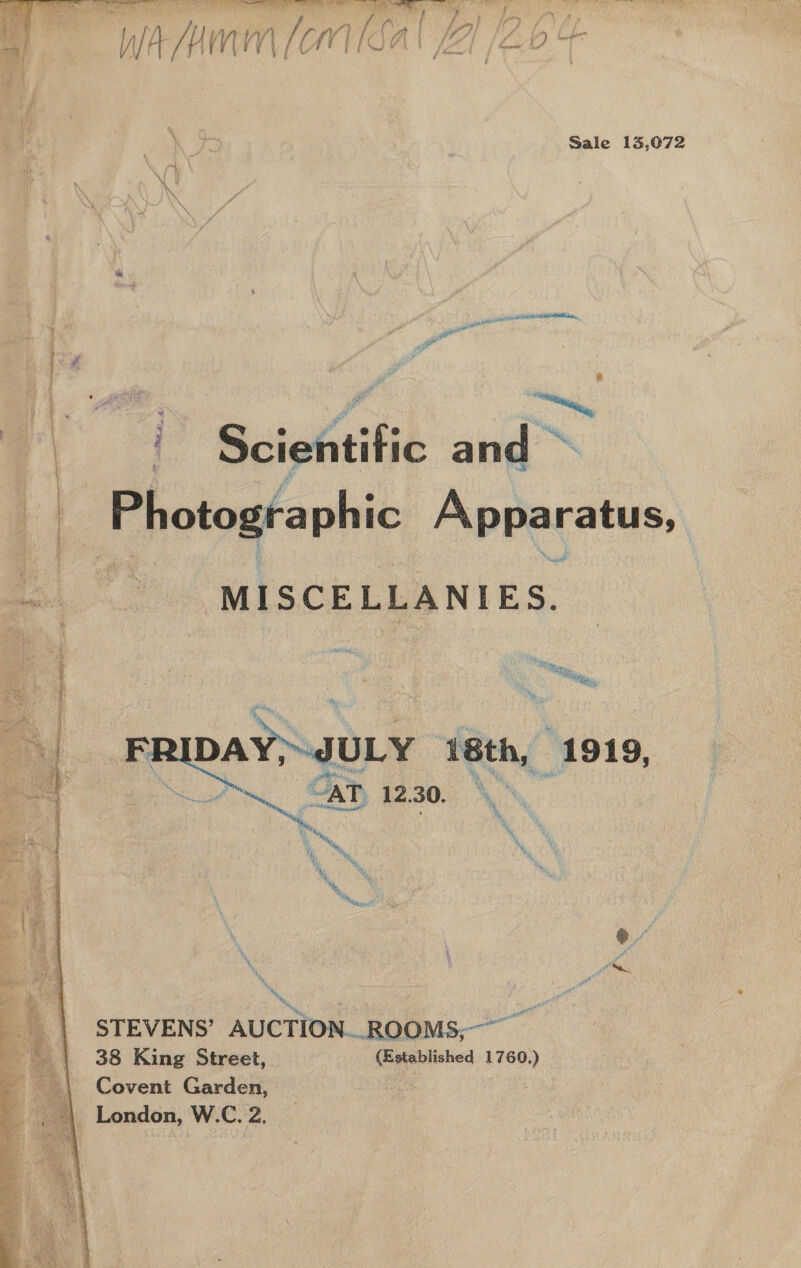 —- i SESE Ts if SF ‘ey wy 8B. 4 ie | fri fg i a , = wat a) VV /t' (VIVE CFE TIO Ce] (oe Sale 13,072 vy Scientific oil Photographic Aebecsin Soa? Ae MISCELLANIES. ae AT 12. 30. oats STEVENS’ AUCTION... ROOMS, 38 King Street, (Established 1760.) Covent Garden, ; 