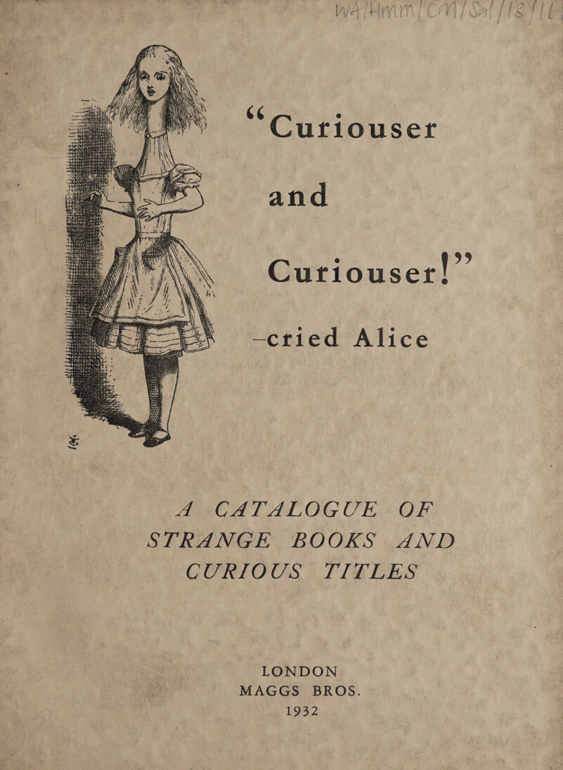   44,  A CATALOGUE OF STRANGE BOOKS AND CURIOUS * TIELES LONDON 1932 