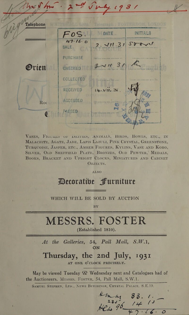 VASES,     Fos. INITIALS 47-16-o | ’ j SALE 2.NMU.3 1) Sel ) commen  CHECKED ee ae | COLLEG@ED , Sim ©. ait cep... DERE Ves kasha an | ‘ | ; os RECEIVED TNR ST RS? eee ice 1 SSA a ee Bits |  OBJECTS. ALSO Mecorative Purniture BY  (Established 1810).  ON AT ONE O'CLOCK PRECISELY.  