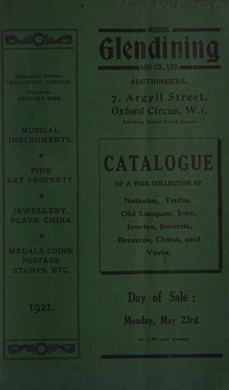  ‘MUSICAL : | INSTRUMENTS. ; ay | mer ART PROPERTY. 3 we | ie | . : oy i \ _ Netsuke, Tsuba, JEWELLERY, oe “Old Lacquer, Inro, PLATE, CHINA. | — | | | es | or ae Ivories, Swords, ae ! . | oe , Bronzes, China, and MEDALS, COINS, ae See | | POSTAGE eat ee 7 STAMPS, ETC. | |  Ho Day of Seles) |  At 1.30 p.m. prompt. 