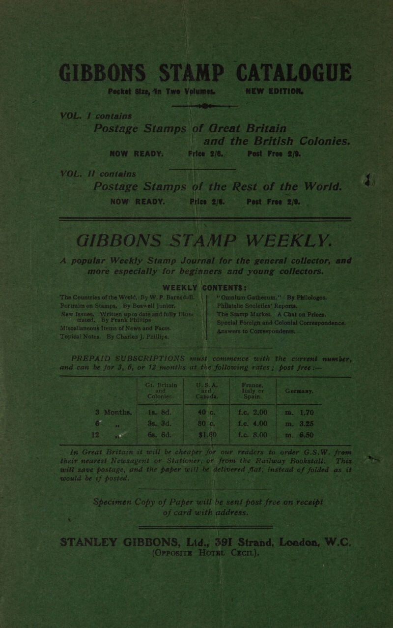   | Posare Stamps of Great Britain   ae NOW ‘READY. ; Bl a  — VOL. ie contains ae z ay  LX Se  A. popalar Weekly Sta ‘amp Journal for the genera collector, and WEEK LY 2 corene: : of he ‘Poiatalia Sooleties’ Ee etS ‘The Stamp Market. A aA on n Prices. . trated. By Prank Phillips - a : Miscellaneous Items of News and Facts. erik ates: By See Pais rea Sees rahe a? Ff ig . ‘ inte te Ne ae 1: Bea Soa 3   ere 8d. Bs. 3d. | 6s, 8d. te                       