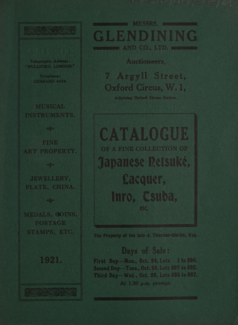                ye ne ym - Pal a eee INN 5th J ts Spay oo ‘a iisckiee! | Ze) 5 CERRARD. 4424. MUSICAL INST RUMENTS. “FINE. ART PROPERTY. es a BWELLERY, y | CHINA A. EDALS, Goins, | POSTAGE — _ STAMPS, ETC.                    ri —— MESSRS. ee  ft ani Auctioneers, japane ese | netsu tke   “Ino, ¢ Csuba   Third Acad , Oct. 26, Lots 593 to 887, P tea fa %. ; : 3 Hes Sink a Pores et ne ;     