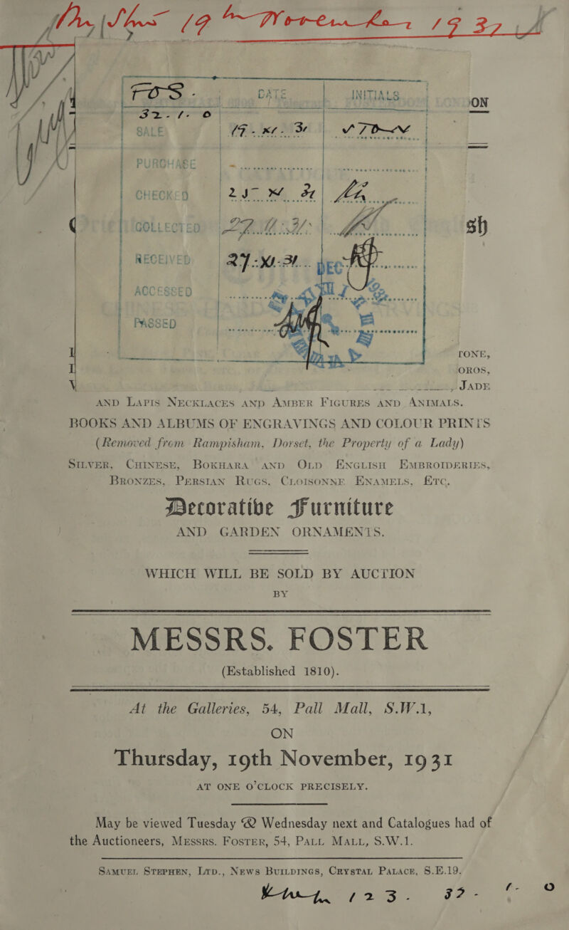   re git f SALE PURCHABE CHECKED GOLLECTED RECEIVED  CALE INITIALS | VG lee 3c       a eee ee Ppl U's Wi haan | ) Re ey ; 0 Warne eee | uti Pee) FE LesMR ves + pocsceveccees iON rONE, _ JADE SILVER, CHINESE, BRONZEsS. ENGLISH  12d    (Established 1810).  54, Pall Mall, ON SAMUEL STEPHEN, Ywy. 7 2S