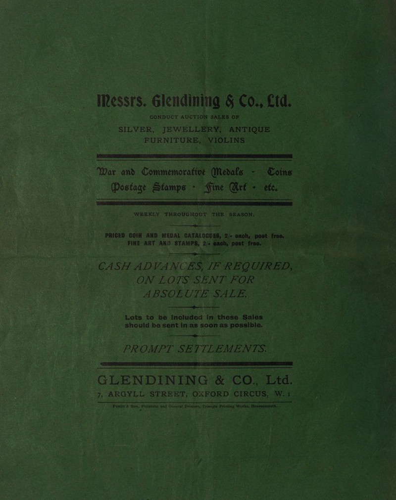 Messrs. Glendinin          | ee | “War and , Commemorat | | — : = i w a sro Cao oe ee os WEEKLY ‘THROUGHOUT THE SEASON.  POUR al a aca: - PRICED COIN AND MEDAL CATALOGUES RINE ART AND STAMPS, 2): 6         ae CASH AD UNS Lots to a nay F ae Sales should be Sent in ae soon as 2 BOnMIBIE: coe PR OMPT SE eee |