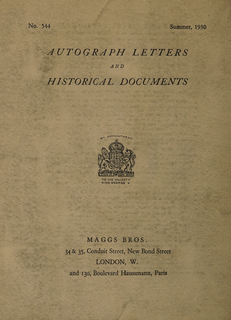 “LAUTOGRAPH LETTERS Stig ; AND ey et eS sac 5 | HISTORICAL DOCUMENTS — POIN ‘ e* AP ra TMEN &gt;  MAGGS BROS. | 34 &amp; 35, Conduit Street, New Bond Street. 2 LONDON, W. ee and 130, Boulevard Haussmann, Paris