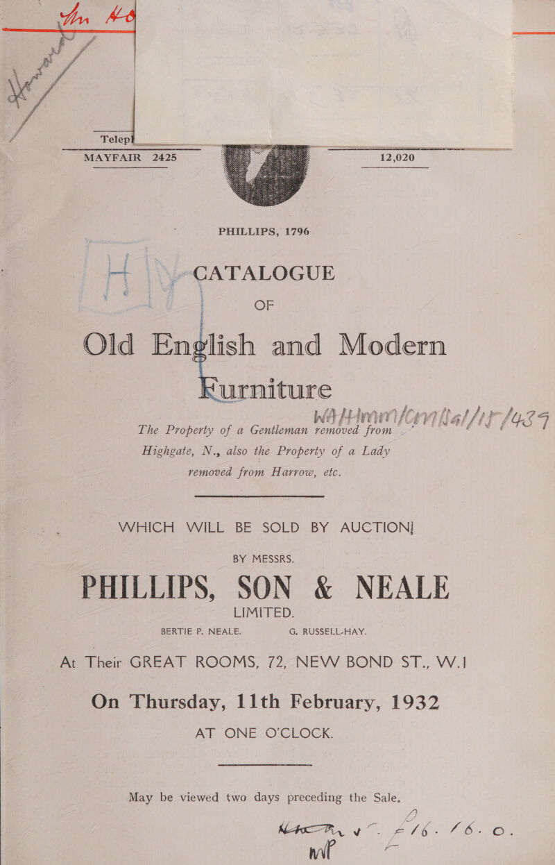   7 ee ee MAYFAIR 2425 12,020  PHILLIPS, 1796 + \\-CATALOGUE  \ pay fp Py &amp; Be: f 179 == The Property of a Gentleman WO fH rnin App pe: AT ONE O’CLOCK. May be viewed two days preceding the Sale. eg 4/6 EE Oe eG