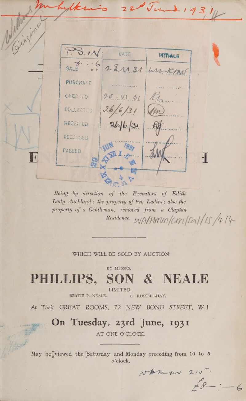   WHICH, WILE BE SOLED BY AUCTION PHILLIPS, SON &amp; NEALE pe Peer GREAT ROOMS, 72 NEW. BOND. SEREET, .W.1 On Tuesday, 23rd June, 1931 o’cloek, WBA tnv mie io 